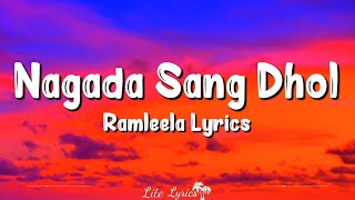 Nagada Sang Dhol Lyrics Ramleela  Shreya Ghoshal Osman Mir Ranveer Singh Deepika Padukone [upl. by Akila773]