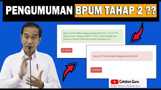 UPDATE HARI INI  BPUM TAHAP 2 SUDAH DIUMUMKAN CEK DAN SIMAK PENJELASANNYA [upl. by Orvie]