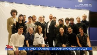 Chi sono i cantanti di Sanremo Giovani 2023  La Vita in diretta  30112023 [upl. by Eelyahs694]