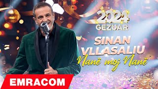 Sinan Vllasaliu  Nanë moj Nanë Gezuar2024 [upl. by Nivel]