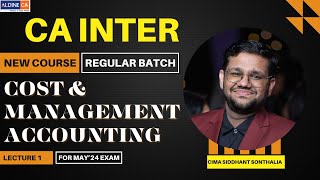 CA INTER New Course  Group II  CMA  By CIMA Siddhant Sonthallia  Lect02 [upl. by Kinsman]