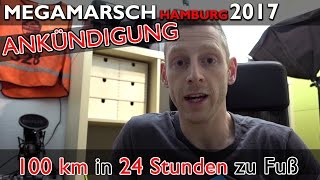 Megamarsch Hamburg 2017 FOLGE uns LIVE  100kmmotivation [upl. by Yerxa2]