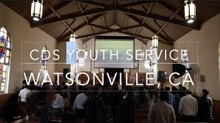 CDS Watsonville Youth Service  Official Video [upl. by Anaej310]