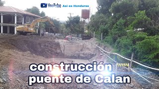 Asi avanza construccion de el puente en Calan Asi es Honduras [upl. by Arymas]