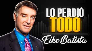 🤹‍♂️ EIKE BATISTA Ambición Riesgo y Consecuencias [upl. by Babara]