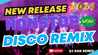 🔥NEW RELEASE  NONSTOP DISCO REMIX 2024  DJ DAN REMIX [upl. by Faina]