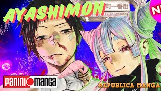 AYASHIMON  PANINI MANGA [upl. by Nahtnoj]