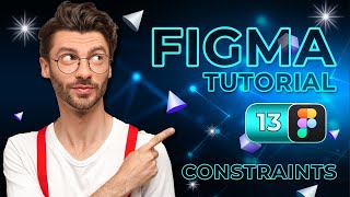 Figma Constraints  From Basic to Advance Tutorial  Part  13 [upl. by Aihsemek]