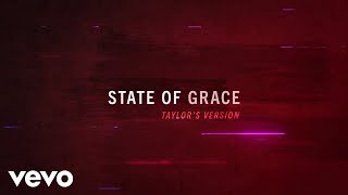 Taylor Swift  State Of Grace Taylors Version Lyric Video [upl. by Bosch430]