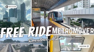 MetroMover in Downtown Miami  FREE Ride Train Downtown and Brickell Public Transportation Part 12 [upl. by Rossner]