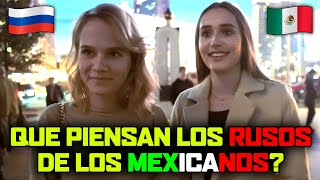 🇷🇺QUÉ PIENSAN los RUSOS de los MEXICANOS 🇲🇽  Que saben los rusos de México [upl. by Enitsirhc]