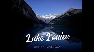 Lake Louise and Banff [upl. by Leonelle]