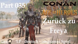 Conan Exiles  Age of Heros  LP  deutsch  Part 035  Zurück zu Freya [upl. by Webb527]