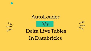 AutoLoader Vs DLTDelta Live Tables  Databricks Interview Questions [upl. by Idalia]