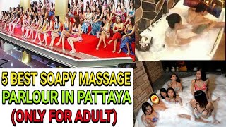 BEST 5 SOAPY MASSAGE PARLOUR IN PATTAYA  SANDWICH MASSAGE  BODY TO BODY MASSAGE [upl. by Doowron]