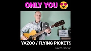 Only You  YazooFlying Pickets mini cover [upl. by Portia]