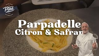 Pappardelle Citron Ciboulette et Safran [upl. by Thynne]