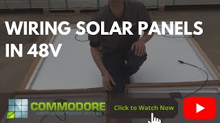 Wiring Solar Panels in 48V [upl. by Stalder]