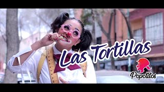 Las Tortillas Vídeo Oficial 2020  Popotitos [upl. by Deden]