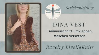 Dina Vest  Armausschnitte auf Achselhöhe umklappen und Maschen versetzt abstricken [upl. by Heyman]