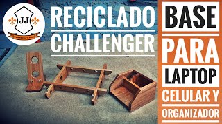 BASE PARA LAPTOP CELULAR Y ORGANIZADOR DE MADERA  RECICLADO CHALLENGER 2019  JJ HERRERÍA Y MÁS [upl. by Nanahs]