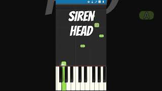 Siren Head Piano Tutorial [upl. by Auston]