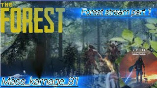 The Forest Live Part 1 [upl. by Alethia]