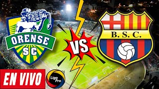 ORENSE VS BARCELONA EN VIVO  LigaPro 2024 🏆⚽️🇪🇨 [upl. by Gnilyarg365]