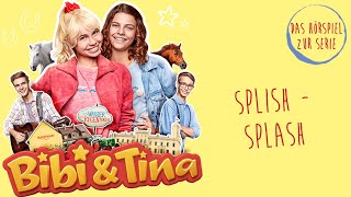 Bibi amp Tina  Die Serie  SplishSplash Folge 2  Das Hörspiel zur Serie [upl. by Enileda]