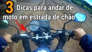 DICAS PARA ANDAR DE MOTO EM ESTRADA DE CHÃO [upl. by Mellman505]