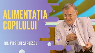 Dr Virgiliu Stroescu despre ALIMENTAȚIA COPIILOR  Minute pentru sănătate [upl. by Leacim]