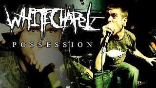 Whitechapel  Possession OFFICIAL VIDEO [upl. by Chappelka]