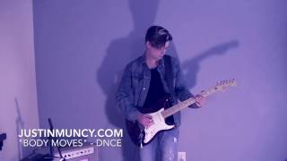 DNCE  quotBody Movesquot Guitar Cover  Justin Muncy [upl. by Xylon734]