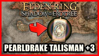 Pearldrake Talisman 3 Location  Elden Ring Shadow of the Erdtree [upl. by Lennard178]