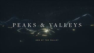 God of the Valley  Peaks amp Valleys  Part 1  Full Service [upl. by Coben]