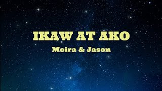 IKAW AT AKO  Moira amp Jason HD KARAOKE [upl. by Geraldine]