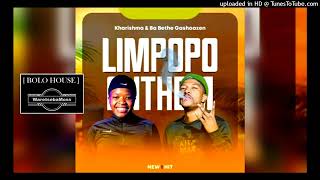 Kharishma amp Ba Bethe Gashoazen  Limpopo Anthem  Official Audio  2024 [upl. by Aztinay]