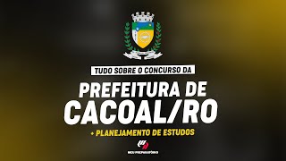 CONCURSO PARA PREFEITURA DE CACOALRO  PLANEJAMENTO DE ESTUDOS [upl. by Vincenta644]