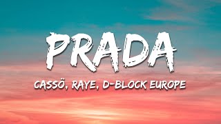 cassö RAYE DBlock Europe  Prada Lyrics [upl. by Bluh]