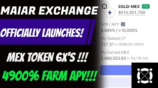 MAIAR EXCHANGE OFFICIALLY RELEASES MEX TOKEN GOES 6X 4900 LP FARM APYS MASSIVE GAINS [upl. by Oedama]