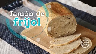 🥪 JAMÓN DE FRIJOL  Delicioso alto en proteína 💪🏽 y bajo en grasa y carbohidratos [upl. by Berti]