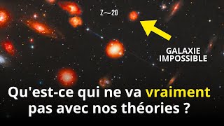 Quelque chose ne va pas dans lUnivers  Télescope James Webb et les galaxies avant le Big Bang [upl. by Hevak989]