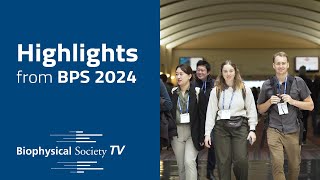 Highlights from Biophysical Society TV at the Biophysical Society 2024 Annual Meeting [upl. by Clover]