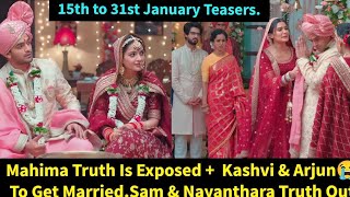 My Desire Starlife January15th to 31st Update in EnglishMahima Truth Exposed Kashviamp Arjun Marry [upl. by Parsons]