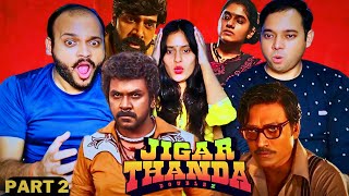 Jigarthanda DoubleX  Full Movie Reaction  Part 2  Raghava Lawrence SJ Suryah  Karthik Subbaraj [upl. by Mitinger509]