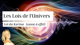 Lois de l’Univers  La loi du Karma cause à effet [upl. by Natika]