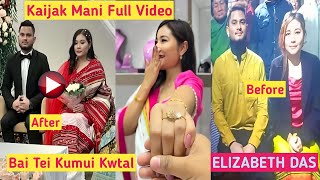 Elizabeth Das Kaijak Mani Full Video 🥰  Bai Tei Kumui Kwtal Congratulations 🎉 [upl. by Won]