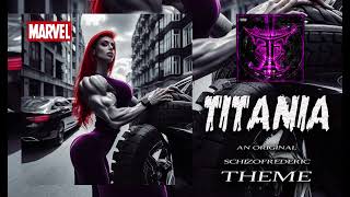 Titania Theme by Schizofrederic [upl. by Niltyak]