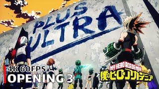 My Hero Academia  Opening 3 4K 60FPS  Creditless  CC [upl. by Eeliram]