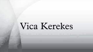 Vica Kerekes [upl. by Eicnahc]